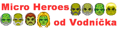 Micro Heroes od Vodníčka
